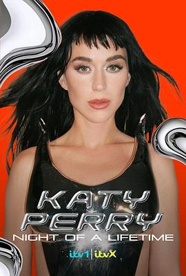 凯蒂&middot;佩里(KatyPerry)：一生难忘的夜晚