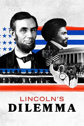 Lincoln&rsquo;sDilemma